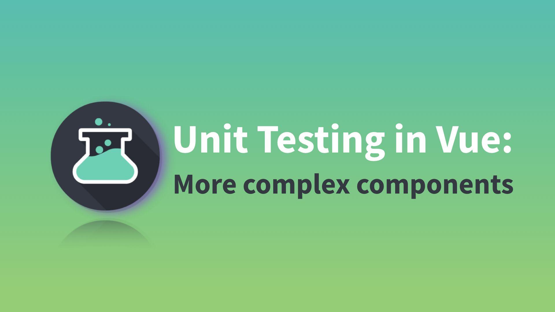 Unit Testing for Vue Mastery